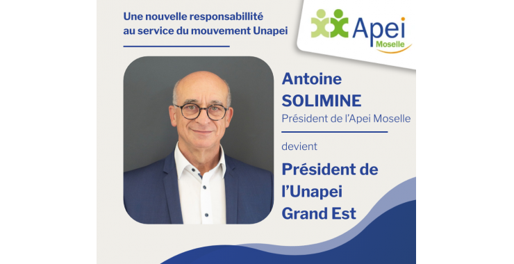 Antoine Solimine Président de l'Unapei Grand Est