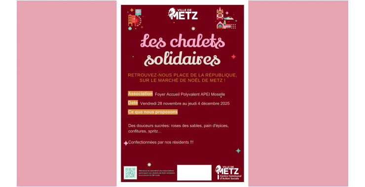 Les chalets solidaires sur le Marché de Noël de Metz avec les FAP de Thionville/Terville