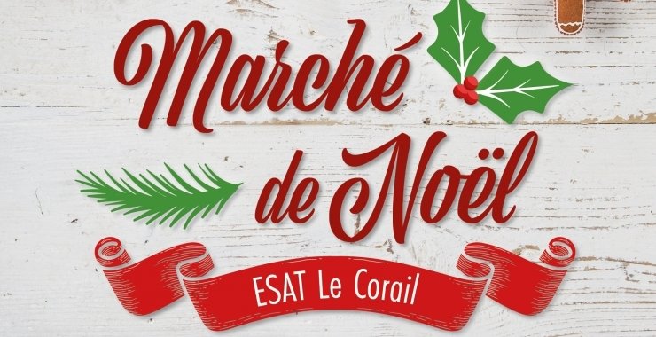 Marché de Noël de l'ESAT Le Corail